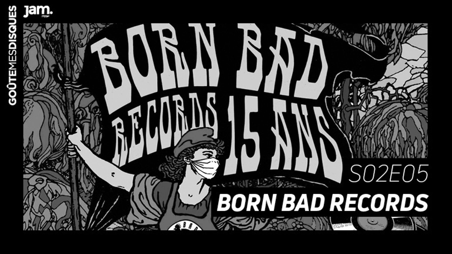 Goûte Mes Disques - Born Bad Records