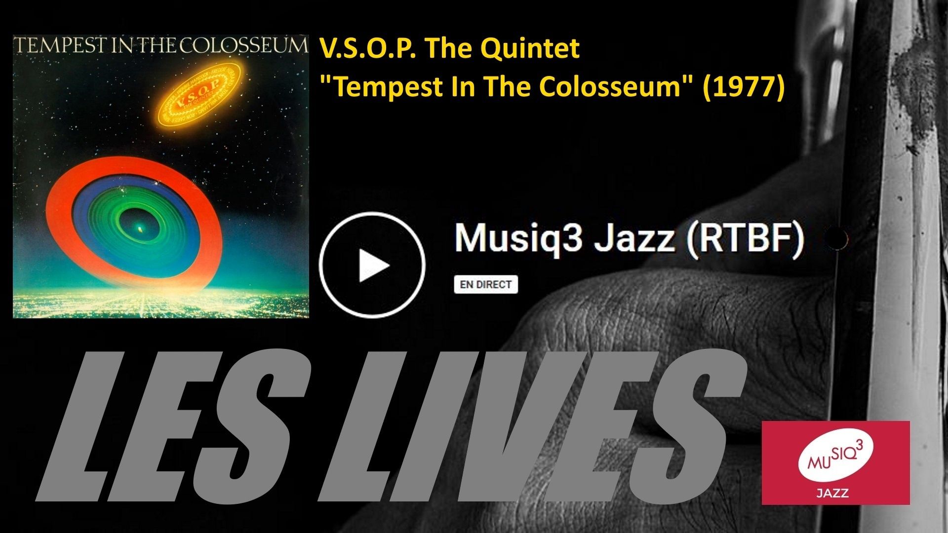 Les lives : V.S.O.P. The Quintet : ("Tempest In The Colosseum", 1977)